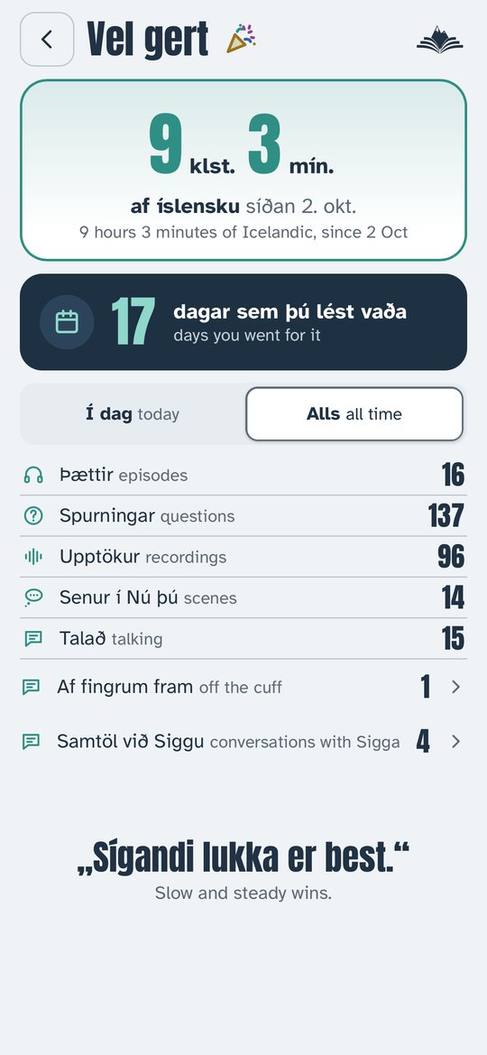 The Vel gert screen: 9 hours 3 minutes of Icelandic since 2 Oct, 17 days you went for it, and counts of episodes, questions, recordings and conversations